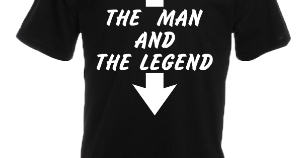 The man the legend on sale shirt